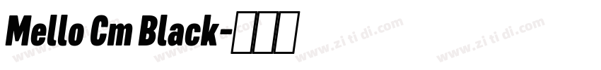 Mello Cm Black字体转换
